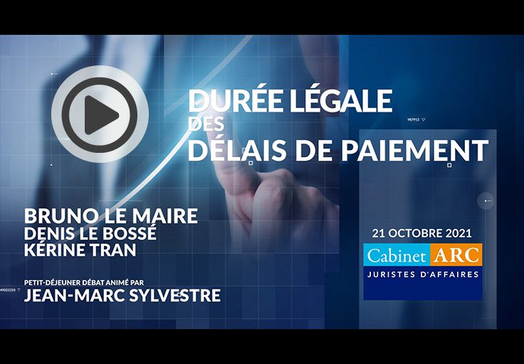 Bruno Le Maire, guest of Cabinet ARC in October 2021 on the legal duration of payment terms in France